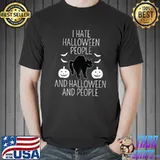 I Hate Halloween People And Halloween And People Black Cat Scary Witch Pumpkins Bats T-Shirt
