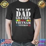 I'm a dad a grandpa and a Vietnam veteran dad grandpa veteran classic shirt