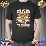 I'm a dad grandpa and a veteran cool fathers dad grandpa veteran classic shirt
