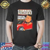 I'm not fat… I'm fluffy gabriel classic shirt