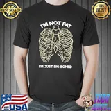 I'm not fat i'm just big boned! skeleton halloween T-Shirt