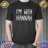 I'M WITH HANNAH Fitted Scoop T-Shirt