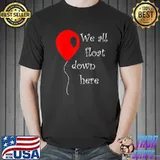 It is halloween costume red balloon you'll float too classic shirt