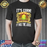 It's corn a big lump with knobs it has the juice hearts T-Shirt