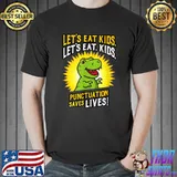 Let's Eat Kids Dinosaur Punctuation Saves Lives T-Shirt