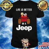 Life Is Better In A Jeep Snoopy Shirt
