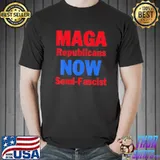 Maga republicans now semifascist Biden classic shirt