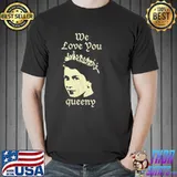 Me love you queeny rip queen elizabeth classic shirt