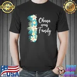 Ohana means family hawaiian flower vacation classic shirt