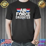 Proud daughter air force veteran 4th for july gift air force veteran shirt