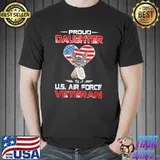 Proud daughter of a u.s. air force veteran shirt