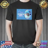 Queen Elizabeth 1926 2022 Forever In Our Hearts T-Shirt