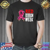 Red Ribbon Week Ribbon Roses Flowers Awareness T-Shirt