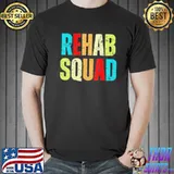 Rehabilitation awareness week rehab squad cute colorful shirt
