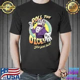 Roll The Dice Test Your Luck King Dice Retro T-Shirt