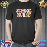 School nurse groovy vintage appreciation day classic shirt