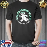 Sloth running team not fast not furious classic shirt