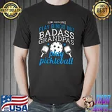 Some Grandpas Play Bingo But Badass Grandpas Play Pickleball Ace Dink Serve KC Kitchen T-Shirt