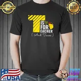 T Is For Teacher And Tacos Tacos Lovers Heart T-Shirt