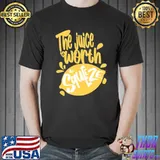 The juice is worth the squeeze trending classic shirt