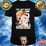 The Last Dance Albert Pujols 700 Career Home Run Shirt