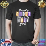 The only ghost I know is the holy ghost halloween costume shirt