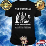 The Virginian 60th Anniversary 1962 2022 Thank You For The MEmories Shirt