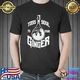Toss a soul to your ginger halloween shirt