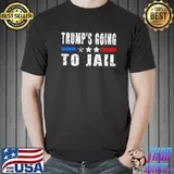 Trump is going to jail classic shirt