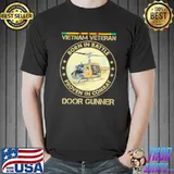 Vietnam veteran Vietnam veteran born in battle proven in combat shirt