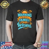 Warning crazy family trip in progress trip with family classic shirt