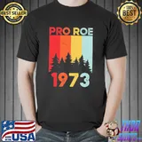 1973 pro roe pro choice feminist retro art shirt