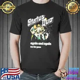 Again and again too far gone status quo shirt
