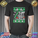 All I want for christmas are green candlesticks christmas shirt