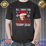 All I Want For Christmas Is Santa Trump 2024 Ugly Christmas T-Shirt