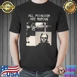 All monster are human tate langdon shirt