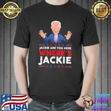 AntI Biden jackie are you here where's jackie Biden meme shirt