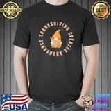 Autumn gnome thanksgiving creates abundance quotes shirt