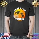 Awesome Since October 1952 Limited Edition Retro Palm Tree Birthday T-Shirt