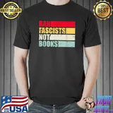 Ban fascists not books retro style for october T-Shirt