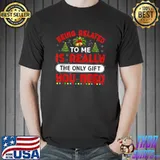 Being Related To Me Is Really The Only Gift You Need Tree Xmas T-Shirt