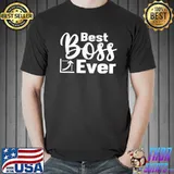 Best boss ever boss day employee appreciation office shirt