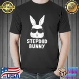 Bunny sunglasses easter for stepdad new design shirt