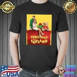 Christmas in toyland movie trending shirt