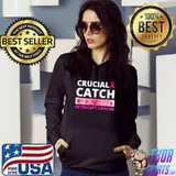 Crucial Catch Intercept Cancer Ribbon Pink T-Shirt Hoodie