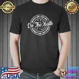 Do the math motivational positive math classic shirt