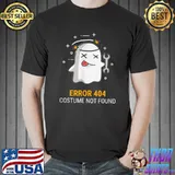 Error 404 Costume Not Found Easy Halloween Ghost T-Shirt