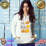 Fall for Jesus he never leaves autumn fall T-Shirt Hoodie