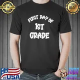 First day of st grade shirt