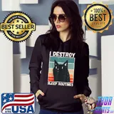 I Destroy Sleep Routines Cat Mom Vintage Cat Saying T-Shirt Hoodie
